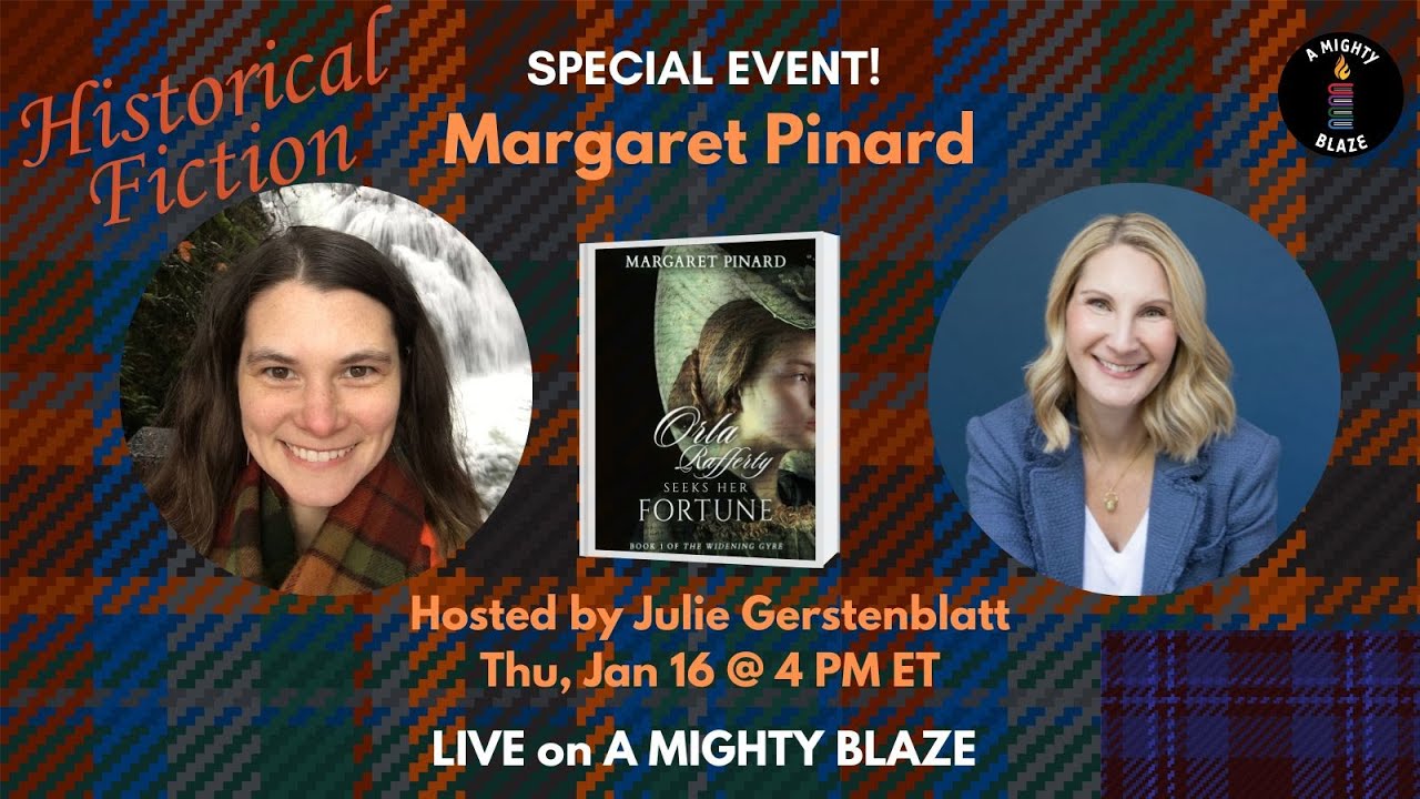 Julie Gerstenblatt hosts Margaret Pinard to chat NEW Historical Fiction on A Mighty Blaze π₯ Julie Gerstenblatt hosts Margaret Pinard to chat NEW Historical Fiction on A Mighty Blaze π₯