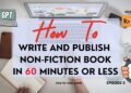 Write, Design, and Publish a Non-Fiction Book on KDP in 60 Minutes! | Episode 8