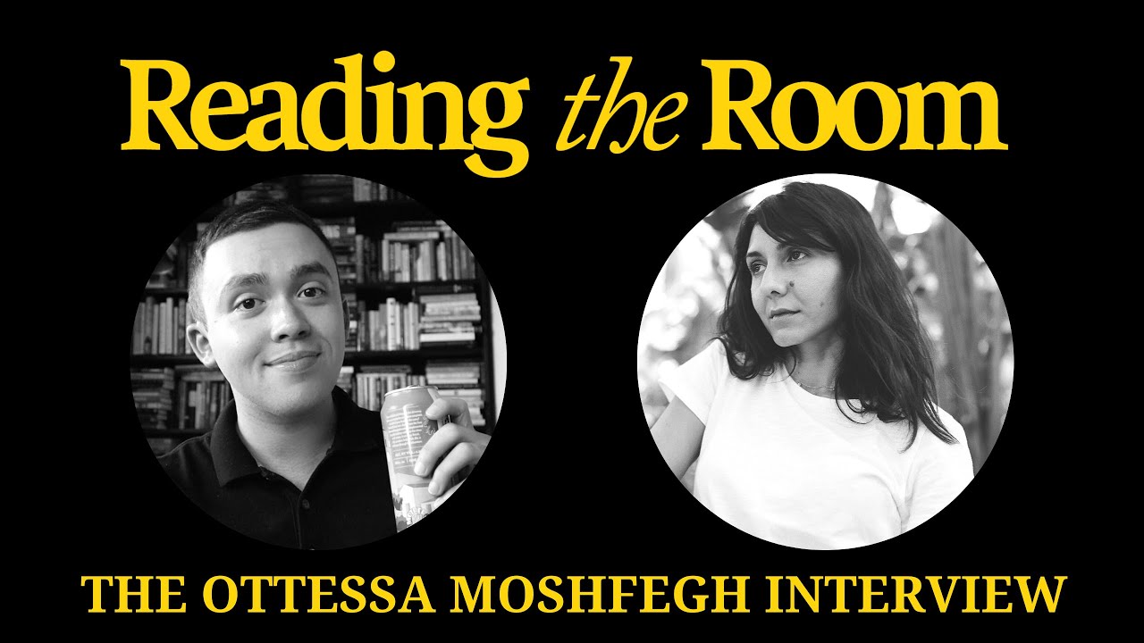 The Ottessa Moshfegh Interview | Reading the Room Podcast The Ottessa Moshfegh Interview | Reading the Room Podcast