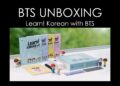 BTS Unboxing – Learn! Korean with BTS BTS Unboxing – Learn! Korean with BTS