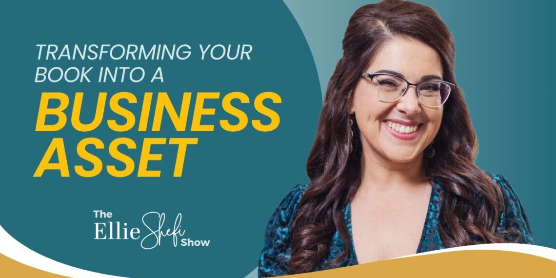 Discover How Writing Your Book Can Transform Your Business | Ellie Shefi Show