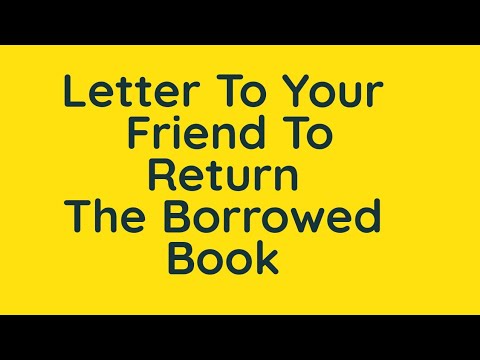 Write a letter to your friend to return the borrowed book | Free writing by Jack Write a letter to your friend to return the borrowed book | Free writing by Jack