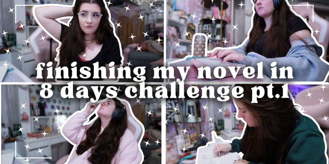 writing challenge: finishing my second draft in 8 days | writing sprint to the finish pt 1