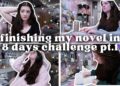writing challenge: finishing my second draft in 8 days | writing sprint to the finish pt 1 writing challenge: finishing my second draft in 8 days | writing sprint to the finish pt 1