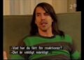 Anthony Kiedis – Interview about his book Scar Tissue (2006) Anthony Kiedis – Interview about his book Scar Tissue (2006)