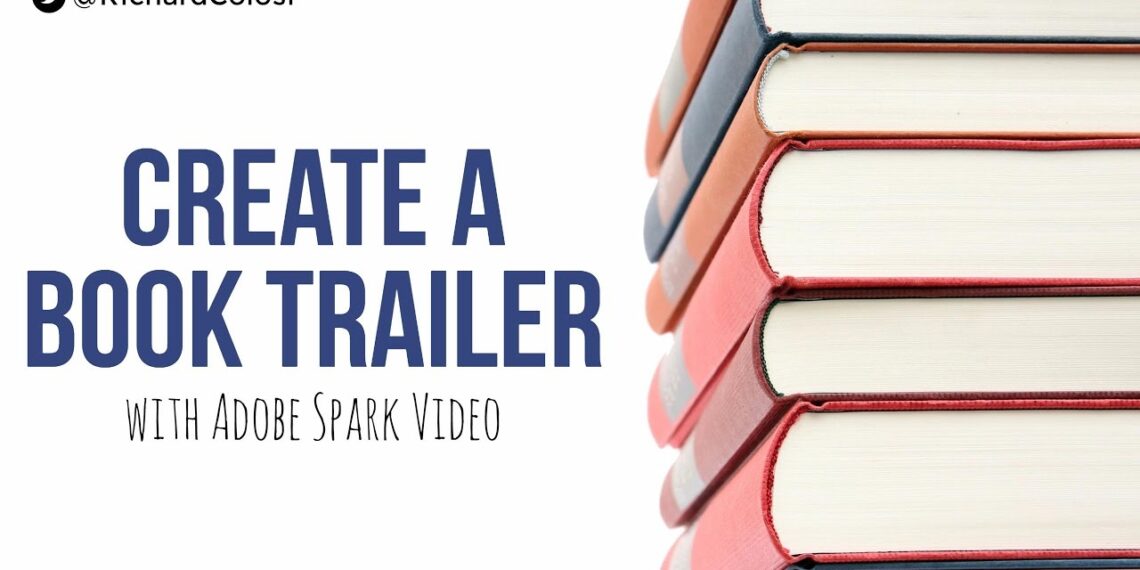How To Create a Book Trailer with Adobe Spark Video