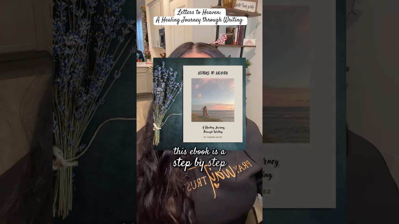 Letters to Heaven: A Healing Journey through Writing #healingjourney #grief #lossofalovedone Letters to Heaven: A Healing Journey through Writing #healingjourney #grief #lossofalovedone