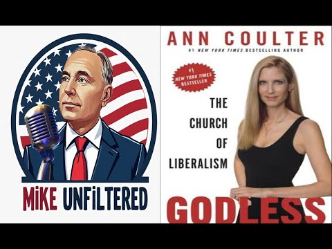 Mike Unfiltered interviews Ann Coulter
