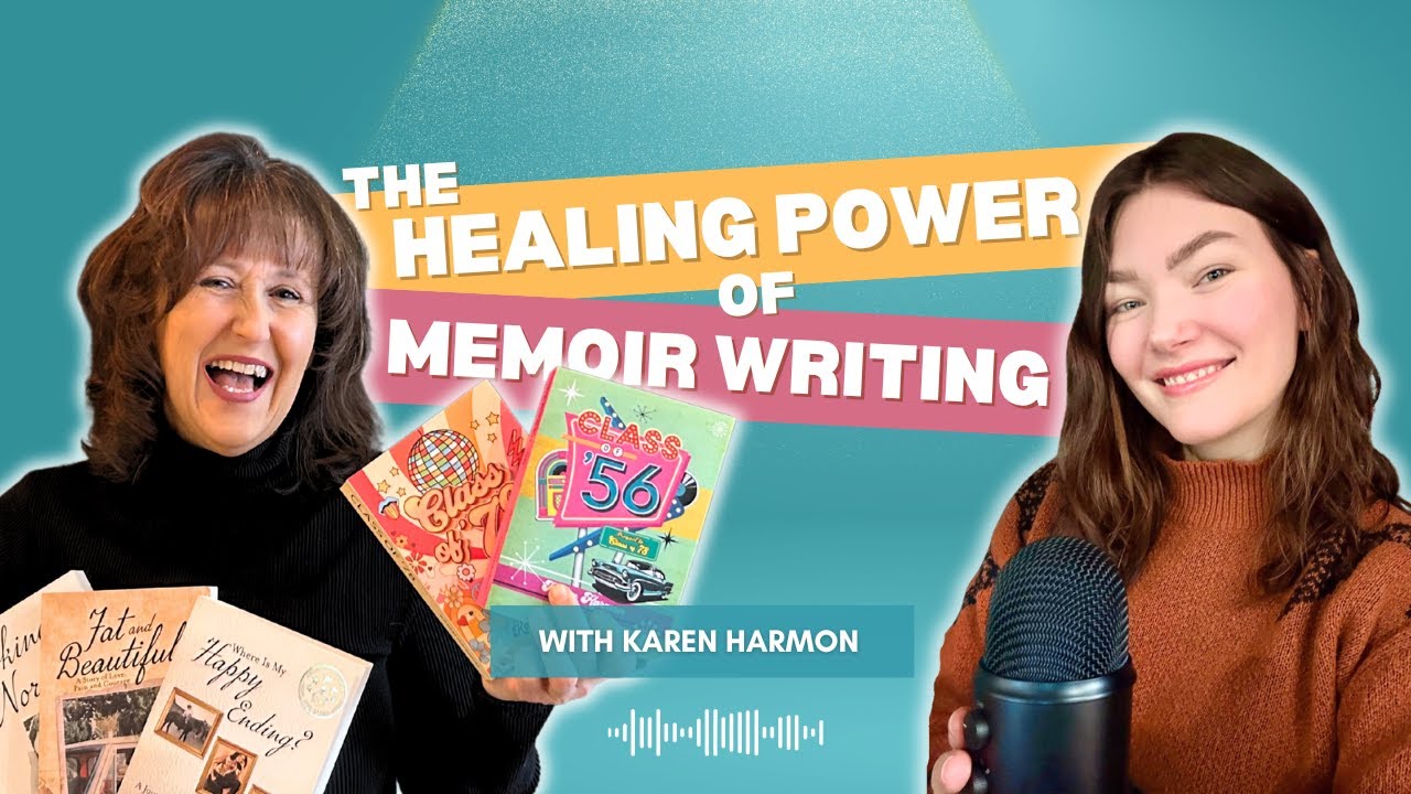 Navigating Vulnerability in Memoir Writing with Self-Published Author Karen Harmon Navigating Vulnerability in Memoir Writing with Self-Published Author Karen Harmon
