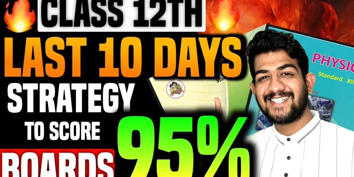 Class 12th FINAL 10 DAYS Strategy to Score 95%🔥| 12th board english paper pattern 2025 | BOARDS 2025