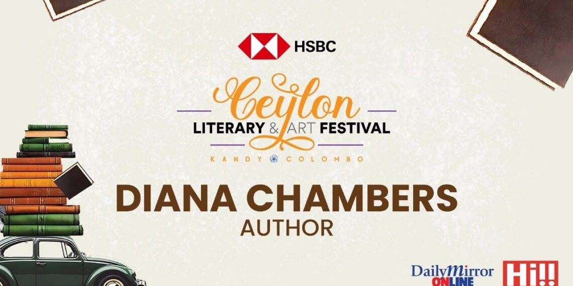 Diana Chambers- the HSBC Ceylon Literary and Arts Festival 2025