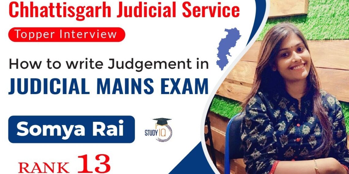 Chhattisgarh Judicial Service Topper Interview – How to write Judgement in Mains Exam? Somya Rank 13