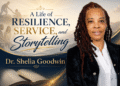 A Life of Resilience, Service, and Storytelling A Life of Resilience, Service, and Storytelling