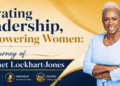 Elevating Leadership, Empowering Women: The Journey of Dr. Janet Lockhart-Jones