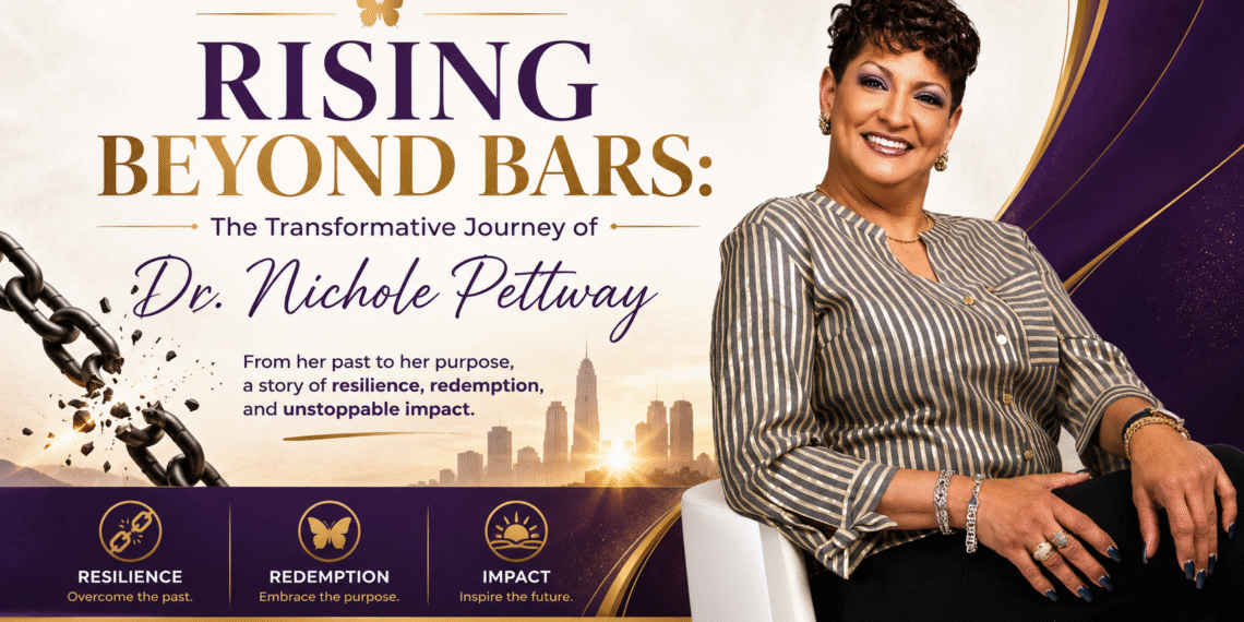 Rising Beyond Bars: The Transformative Journey of Dr. Nichole Pettway Rising Beyond Bars: The Transformative Journey of Dr. Nichole Pettway